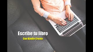 Crea tus libros en formato Kindle con Kindle Create  Tutorial [upl. by Nytsud]