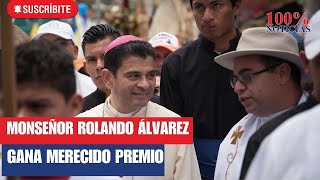 Monseñor Álvarez gana premio Medio nicaragüenses resisten desde exilio [upl. by Mik33]