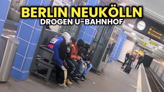 Der EKLIGSTE UBahnhof in Berlin 😱🔥 Neukölln wird zu Frankfurt [upl. by Melitta]