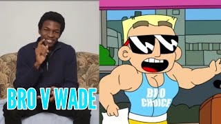 WE MUST PROTECT quotBRO V WADEquot FreedomToons Brochoice [upl. by Hervey]