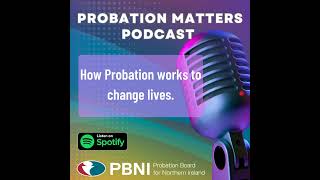 Probation Matters  How Probation Works to Change Lives [upl. by Naivad]