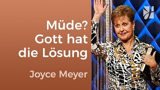 Müde Gott hat die Lösung – Joyce Meyer – Persönlichkeit stärken [upl. by Kai]