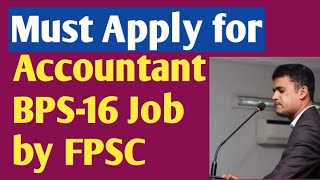 Must Apply  Accountant BPS16 by FPSC [upl. by Lebasiram]