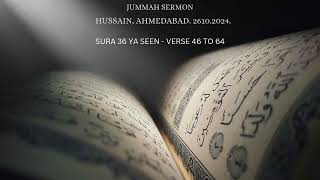 JUMMAH SERMON SURA 36 YA SEEN VERSE 46 TO 64  HUSSAIN AHMEDABAD 26102024 [upl. by Ttennaj]