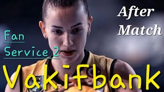 Fan Service 2 Vakifbank after match 2023 [upl. by Nitneuq]