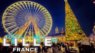 Lille France  Lille Christmas Market  Lille Christmas Tour  4K HDR [upl. by Hecklau]