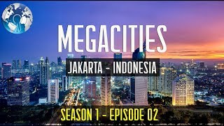 MEGACITY Jakarta Indonesia Episode 02 [upl. by Lammaj35]