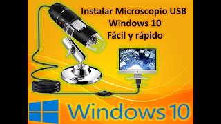 Instalar Miscrocopio Usb en Windows 10 Fácil y Rapido [upl. by Donnenfeld]