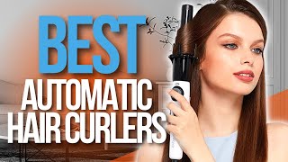 🙌 Top 5 Best Automatic Hair Curlers [upl. by Keldah175]