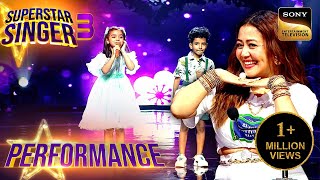 Superstar Singer S3 Kya Khoob पर इस जोड़ी की Flawless Performance ने लूटी खूब तारीफें Performance [upl. by Ardnuahc523]