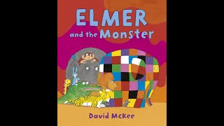 Elmer and the Monster by David Mckee Read Aloud Books  Children Storybooks Read Aloud [upl. by Nelyag709]