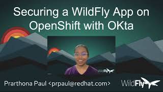 Securing a WildFly Application on OpenShift using Okta [upl. by Lorn271]