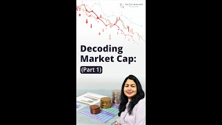 Decoding Market Cap  Part 1 [upl. by Araf]