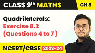 Quadrilaterals  Exercise 82 Questions 4 to 7 Solutions  Class 9 Maths Chapter 8 [upl. by Lind]