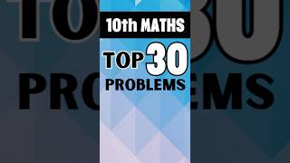 10th Maths  Top 30 Problems 💯 [upl. by Yruam447]