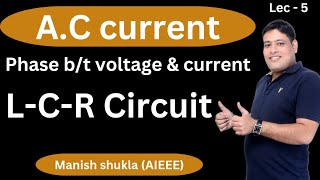 Ac current  phase difference  phasor diagram for LCR circuit by Manish shukla [upl. by Raffarty413]