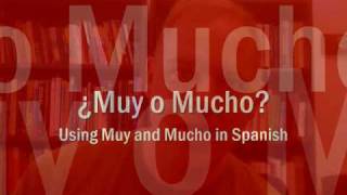 Muy vs Mucho Their Different Uses in Spanish [upl. by Loris]