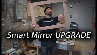 Building a Smart Mirror Frame Glass Mirror Upgrade [upl. by Ynwat]