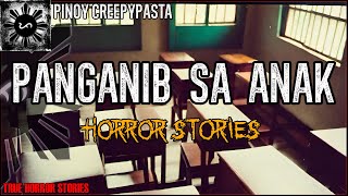 PANGANIB SA ANAK HORROR STORIES  True Horror Stories  Pinoy Creepypasta [upl. by Salli]