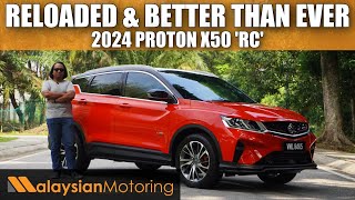 2024 PROTON X50 RC Review – Reloaded and Better than Ever  Review [upl. by Uziel]