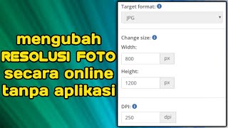 TANPA APLIKASI  Cara mengubah RESOLUSI FOTO secara ONLINE [upl. by Packton]