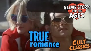 Cult Classics True Romance A Love Story for the Ages [upl. by Hayimas]