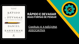 Rápido e Devagar Duas formas de Pensar  Capítulo 4 A máquina associativa [upl. by Charisse]