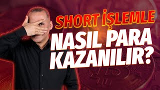 KRİPTO PARA DÜŞERKEN NASIL PARA KAZANILIR SHORT İŞLEM NASIL YAPILIR [upl. by Llewoh373]