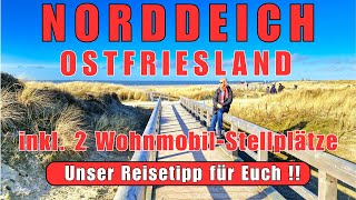 ❤️NORDDEICH❤️ REISETIPP OSTFRIESLAND NORDSEE WohnmobilStellplatz NordseeküsteNordenReisebericht [upl. by Bale]