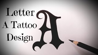 How to draw A letter tattoo designs Fancy letters Tattoo lettering alphabet designs tutorial easy [upl. by Eimrots]