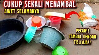 CARA MENAMBAL EMBER BOCOR BAK BOCOR DENGAN TISUJADI TIDAK BOCOR DAN AWET Ide kreatif channel [upl. by Lemmor]