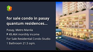 for sale condo in pasay quantum residences near libertad harrison pasay [upl. by Icaj]