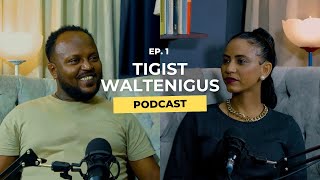 Episode 1 with Alemseged Tadesse  Tigist Waltenigus  አለምሰገድ ታደሰ EP 1 [upl. by Bikales710]