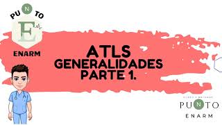 ATLS PARA EL ENARM PUNTO ENARM [upl. by Bertie735]