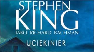 Audiobook Stephen King  Uciekinier  Minus 100 odliczanie trwa [upl. by Adnovay645]