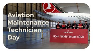 Aviation Maintenance Technician Day I Uçak Bakım Teknisyenleri Günü [upl. by Edmanda]