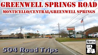 Road Trip 837  Greenwell Springs Road  LA37 N  MonticelloCentralGreenwell Springs [upl. by Atorod]