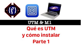 UTM amp M1  Qué es y cómo instalar este Software de Virtualización [upl. by Assila]