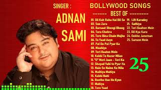 Best Of Adnan Sami  Bollywood Hits Jukebox  Popular Songs  Adnan Sami Songs [upl. by Morty21]