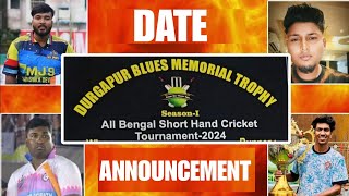 DURGAPUR BLUES MEMORIAL TROPHY 2024 । DATE Announcement [upl. by Ashbey763]