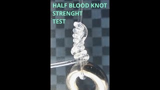 Half Blood fishing knot static tensile strenght test [upl. by Tiff]