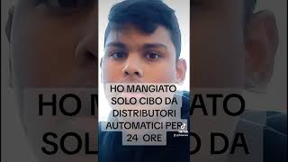 Ho mangiato solo da distributori automatici per 24 ore [upl. by Anatole250]