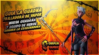 GUIA TRILLADORA DE VAPOR quotLA MEJOR GUADAÑA DEL JUEGOquot  EQUIPO DE HEROE [upl. by Dnaltruoc]