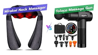 🌀Mirakel Neck Massager vs TOLOCO Massage Gun 🤔  Which Ones Better [upl. by Yra]