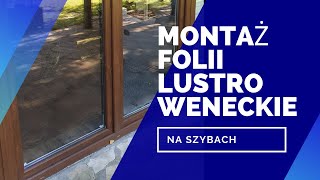 Montaż folii Lustro Weneckie na szybę [upl. by Ahsienel514]