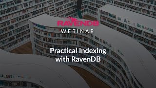 Practical Indexing with RavenDB [upl. by Errised]