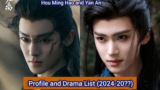 Hou Ming Hao and Yan An  Profile and Drama List 202420 [upl. by Messing]