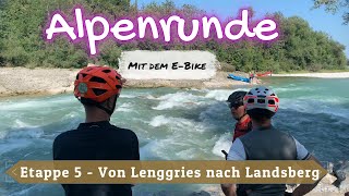 Alpenrunde Tag 5  Von Lenggries nach Landsberg [upl. by Holli]