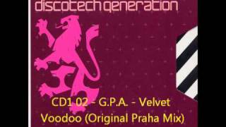 Gatecrasher  Discotech Generation CD1 02  GPA  Velvet Voodoo Original Praha Mix [upl. by Wordoow]