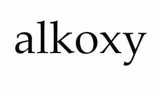 How to Pronounce alkoxy [upl. by Harneen]